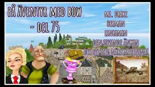 På äventyr med Bow - Del 75