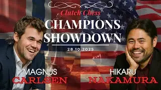 Hikaru Nakamura vs Magnus Carlsen | Clutch Chess | Champions Showdown | Round 11 | 28.10.2025