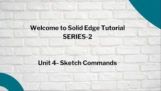 Unit-4 Sketch Commands