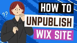 Unpublishing Your Site    Wix Tutorial