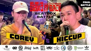 COREY vs HICCUP | 2023 Bring It Back Beatbox Battle | Solo Final Battle