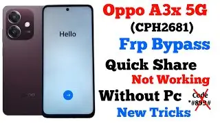Oppo A3x 5g (CPH2681) frp bypass android 15 | Quick Share option not working | android 15 frp bypass