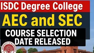 Au affiliated colleges isdc AEC and SEC selection date release what is AEC and SEC UG 1st year 2025