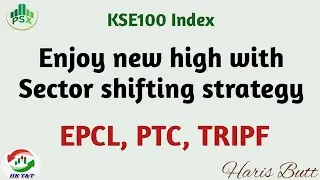 #PSX | EPCL, PTC, TRIPF | KSE100 Index | Technical Analysis By Haris Butt