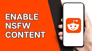 How to Show NSFW Content on Reddit on iPhone | Latest Guide