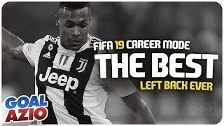 The Best Left Back | FIFA 19 Career Mode