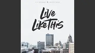 Live Like This
