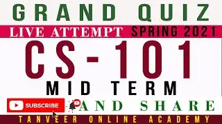 CS101 Mid Term Grand Quiz Spring 2021 | CS101 – Grand Quiz Mid Term