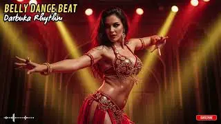 Hypnotic Belly Dance Rhythm &ndash; Deep Darbuka & Oriental Percussion