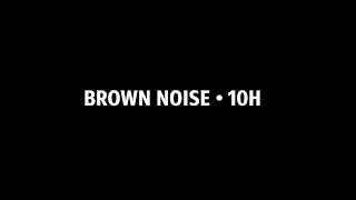 Brown Noise for Deep Sleep &ndash; 10 Hours of Uninterrupted Ambient Sound