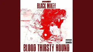 Blood Thirsty Hound