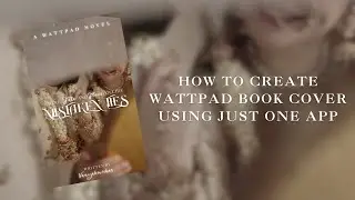 How to create Wattpad Book cover by using just one app