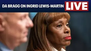LIVE | DA Bragg on former Adams top aide Ingrid Lewis-Martin expected in court on criminal charges