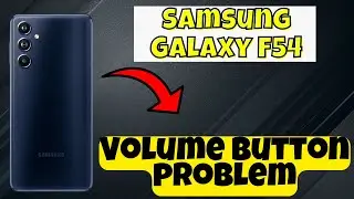 Samsung Galaxy F54  Volume button problem/volume button not working || How to solve volume button