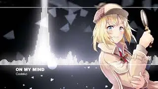 Nightcore - On My Mind (Lyrics)