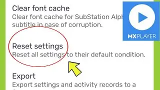 How to Reset MX Player All Settings !