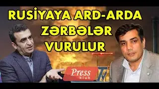 Xaləddin İbrahimli ilə DEBAT: Ukraynadan Rusiyaya ağır zərbələr, yenə strateji obyekt vuruldu...