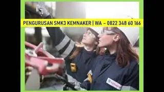 Wa:0822 348 60166 Pengurusan SMK3 Surabaya