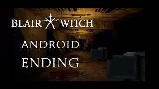 BLAIR WITCH Android 60FPS Gameplay (ENDING) |Play PC Games On Android