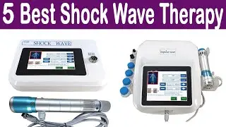 Top 5 Best Shock Wave Therapy Machine In 2020 | Best Shock Wave Therapy Review