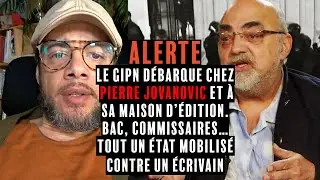 URGENT : LE GIPN A D&Eacute;BARQU&Eacute; CHEZ PIERRE JOVANOVIC ET &Agrave; SA MAISON D&rsquo;&Eacute;DITION !