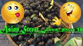 Asian Street Food, Cambodian Street Food, Khmer Fast Food, Hungry Food, part 36