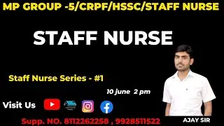 MP Group 5 Classes | HSSC Staff Nurse I CRPF  | UPUMS Class | Ajay Sir | Impetus Nursing Classes