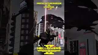 Helldivers 2: ORBITAL GATLING BARRAGE Vs. LEVIATHAN