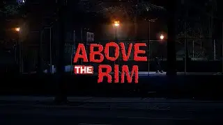Above the Rim (1994) | Ambient Soundscape