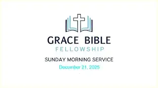 December 21, 2025, Grace Bible Fellowship Sermon Series (Galations 4:4-7)