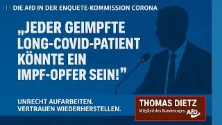 80&ndash;90 % der Long-Covid-Patienten geimpft &ndash; aber niemand will dar&uuml;ber reden | Thomas Dietz AfD
