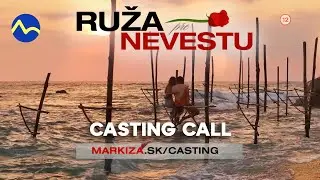 Ruža pre nevestu IV. CASTING CALL | pre sez&oacute;nu 2026