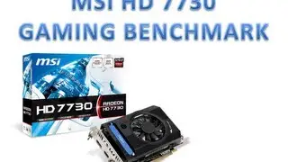 MSI RADEON HD 7730 Gaming Benchmark - HITACOM