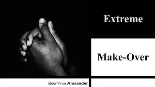 Extreme Make-Over