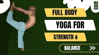 28th March Yoga Class for Strength, Balance and Flexibility