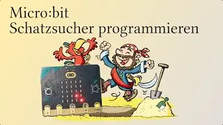 Coding leicht gemacht: Programmiere das Zwei-Spieler-Spiel 'Schatzsucher'-Spiels auf dem Micro:bit