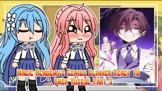 Magic Academy's Genius Blinker React To Baek Yuseol Part 3 || GachaReact