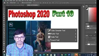 Photoshop 2020 Part 10 color sempler tool,color sampler tool,ruler tool,note tool,123 count tool