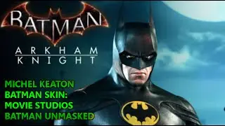 Batman: Arkham Knight - Michael Keaton Batman Unmasking