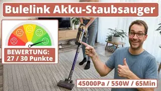 Bulelink Akku-Staubsauger - Meine Bewertung! 45000Pa / 550W / 65Min