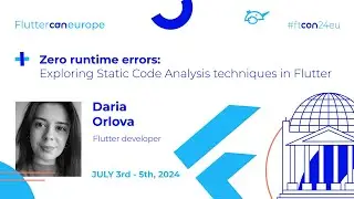 Exploring Static Code Analysis techniques in Flutter - Daria Orlova | Fluttercon EU 2024