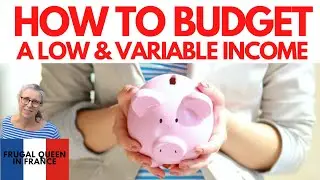 How To Budget A Low & Variable Income #lowincome #costoflivingcrisis #budget #earlyretirement