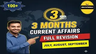Last 3 Months Current Affairs 2025 | Important Current Affairs 2025 | Last 3 months current affairs 
