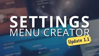 Settings Menu Creator | Update 1.1 Overview | Free Unity Asset