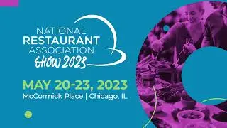 Why Attend the National Restaurant Association Show