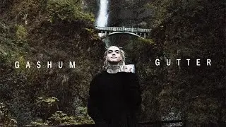 GASHUM - GUTTER (OFFICIAL MUSIC VIDEO)