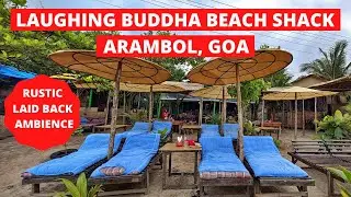 Best Budgeted Rustic Beach Shack in Arambol Beach || Laughing Buddha Beach Shack