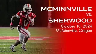 McMinnville Football Highlights vs Sherwood - Oct. 18, 2024