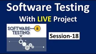 Manual Testing with Live Project | Session-18