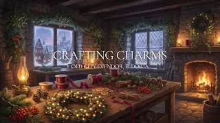 Medieval Music For Focus & Calm | Crafting Charms | Old City Evendor, Eldoria